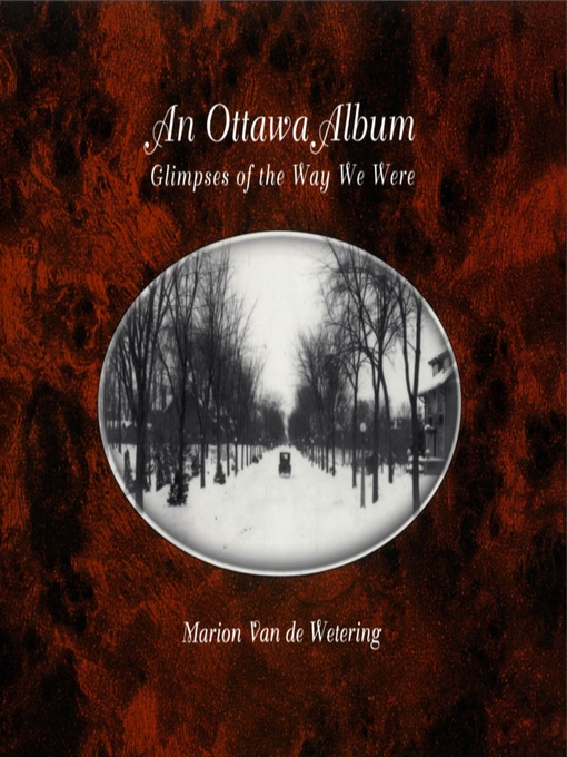 Title details for An Ottawa Album by Marion Van de Wetering - Available